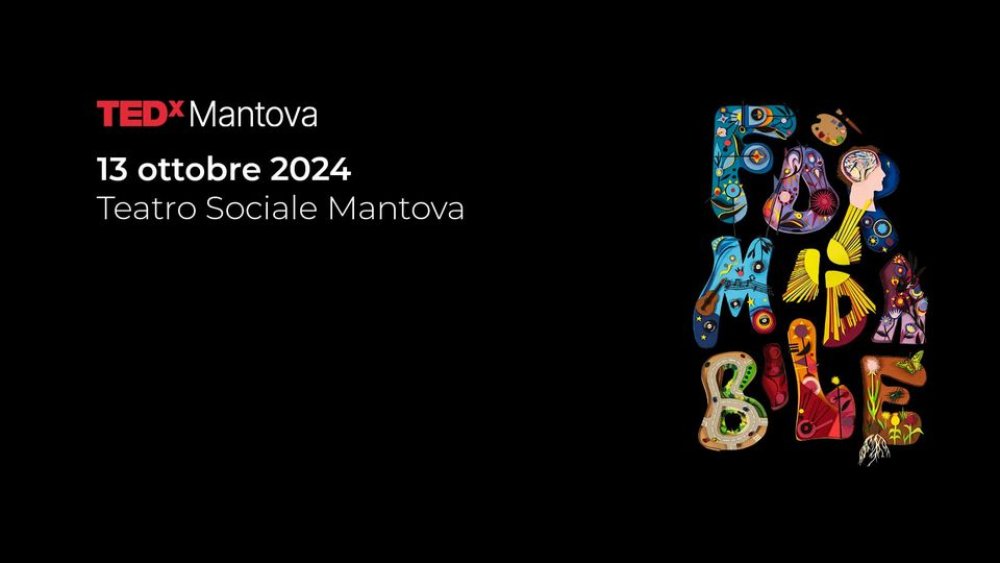 FORMIDABLE | TEDxMantova 2024